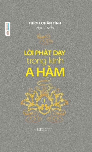Lời Phật dạy trong kinh A Hàm - Tập I